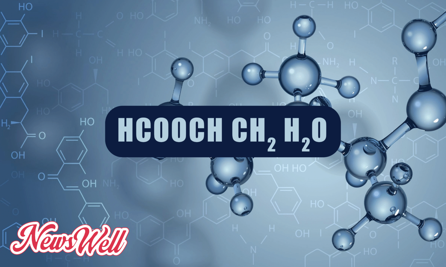 The chemical formula "HCOOCH CH₂ H₂O" is prominently displayed in a dark blue box against a light blue background filled with various detailed chemical diagrams and molecular structures. The "News Well" logo is in the bottom left corner.