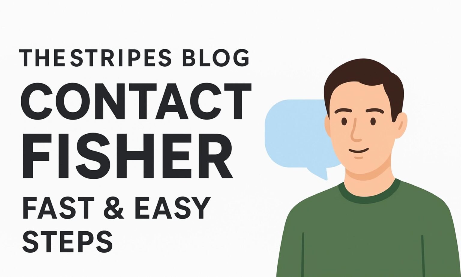 TheStripesBlog Contact Fisher: Fast & Easy Steps